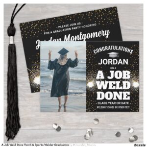 A Job Weld Done Torch & Sparks Welder Graduation Invitation