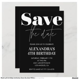 Black 4th birthday invitation Save the date White