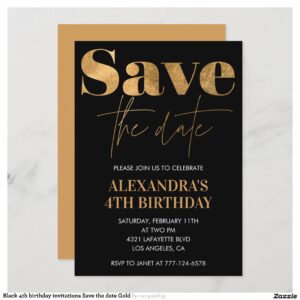 Black 4th birthday invitations Save the date Gold