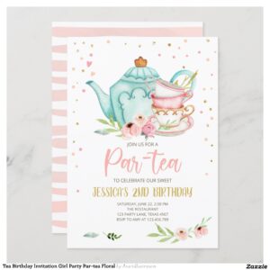 Tea Birthday Invitation Girl Party Par-tea Floral