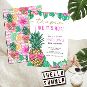 Tropic Like It's Hot Pineapple Tropical Birthday Invitation