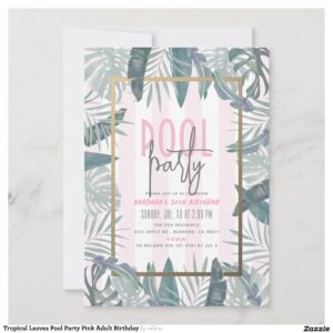 Tropical Leaves Pool Party Pink Adult Birthday Invitation